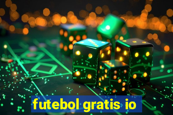 futebol gratis io